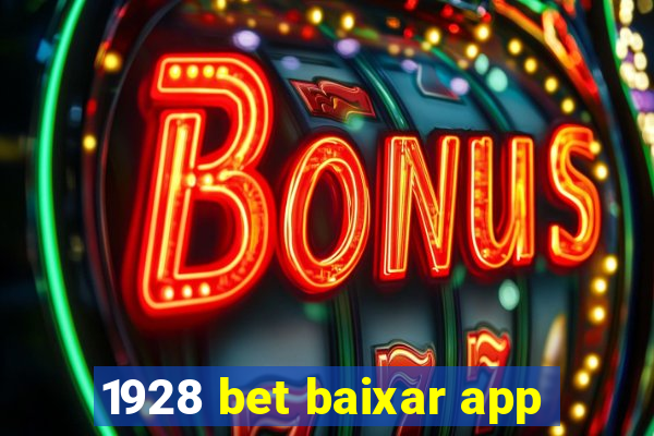 1928 bet baixar app